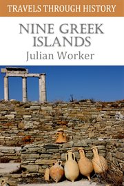 Nine greek islands. Travels in the Dodecanese and Cyclades cover image cdn