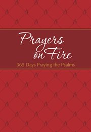 PRAYERS ON FIRE;365 DAYS PRAYING THE PSALMS cover image cdn