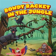 Rowdy racket in the jungle cover image cdn