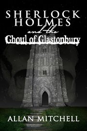 Sherlock Holmes and the ghoul of Glastonbury cover image cdn