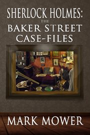 The Baker Street case-files cover image cdn