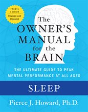 Sleep : the owner's manual : excerpted from the owner's manual for the brain cover image cdn