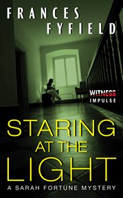 Staring at the light : a Sarah Fortune mystery cover image cdn
