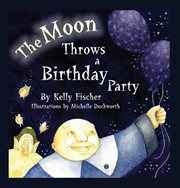 The moon throws a birthday party cover image cdn