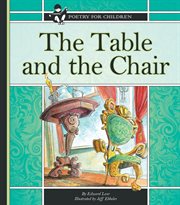 The table and the chair : drei nonsense songs (2002/03) : für mittlere Stimme und Flügel mit Neben-Instrumenten = for medium voice and grand piano with secondary instruments cover image cdn