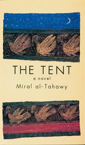 The tent : a novel cover image cdn