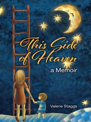 This side of heaven. A Memoir cover image cdn