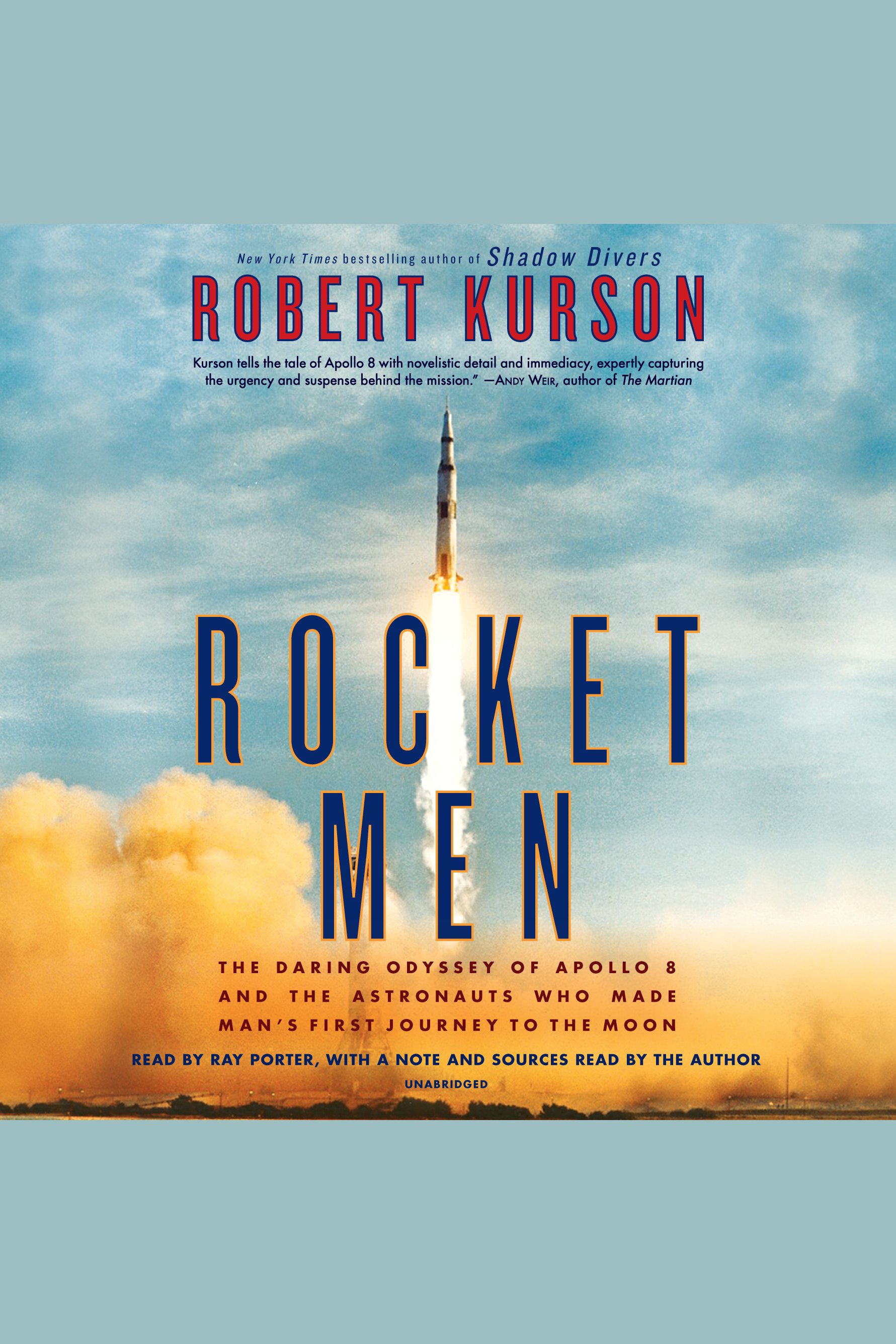 Rocket Men the daring odyssey of Apollo 8 and the astronauts who made man's first journey to the Moon cover image cdn