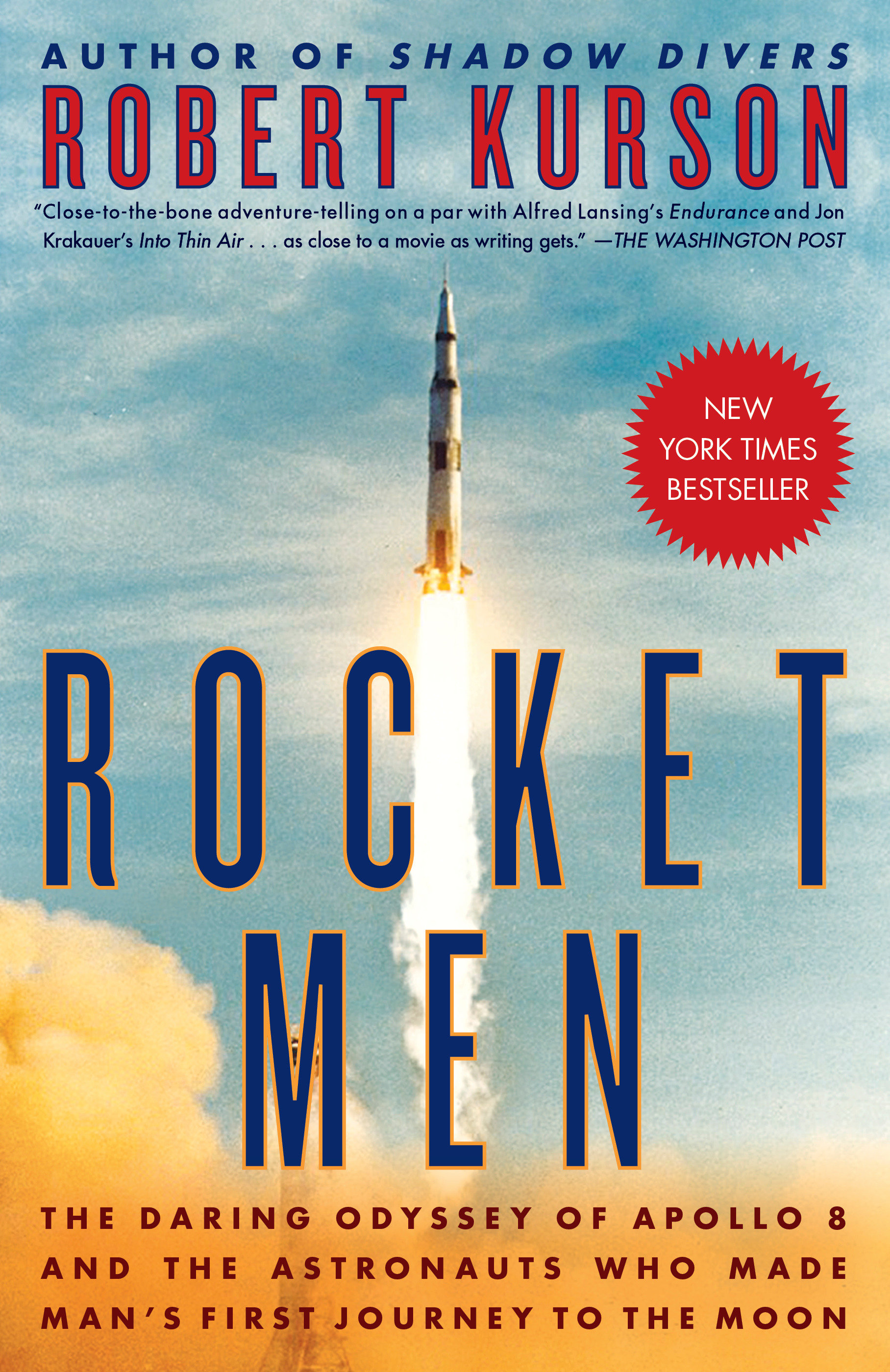 Rocket Men the daring odyssey of Apollo 8 and the astronauts who made man's first journey to the Moon cover image cdn
