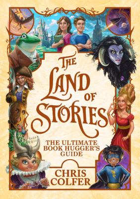 The Land of Stories : the ultimate book hugger's guide  cover image cdn