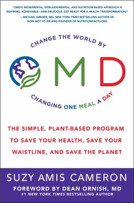 OMD : change the world by changing one meal a day : the simple, plant-based program to save your health, save your waistline, and save the planet  cover image cdn