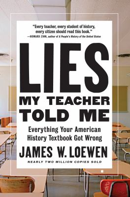 Lies my teacher told me : everything your American history textbook got wrong  cover image cdn
