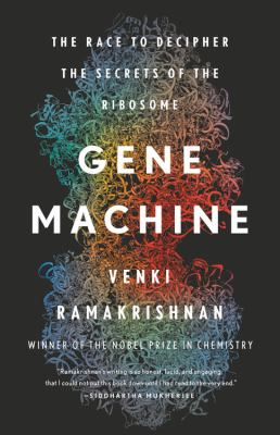 Gene machine : the race to decipher the secrets of the ribosome  cover image cdn