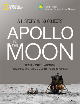 Apollo to the moon : a history in 50 objects  cover image cdn