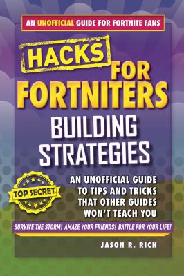 Fortnite battle royale hacks : Building strategies: the unofficial guide to tips and tricks that other guides won't teach you  cover image cdn