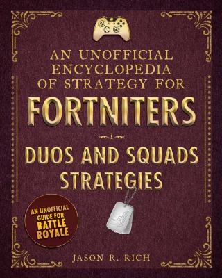 An unofficial encyclopedia of strategy for fortniters : duos and squads strategies  cover image cdn