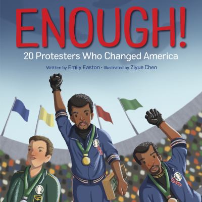 Enough! : 20 protesters who changed America  cover image cdn