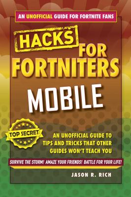 Fortnite Battle Royale hacks : mobile : an unofficial guide to tips and tricks that other guides won't teach you  cover image cdn