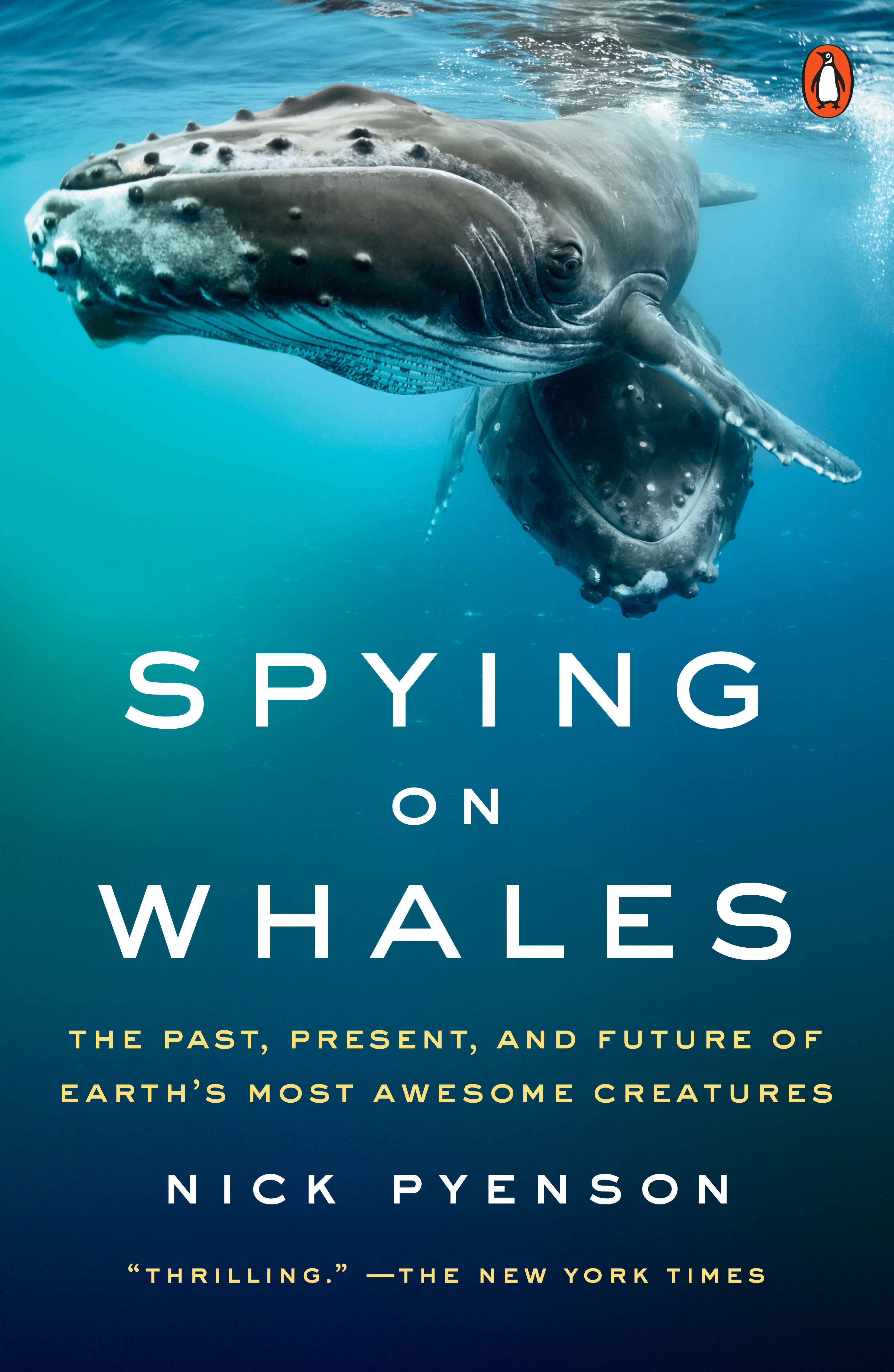 Spying on whales the past, present, and future of earth's most awesome creatures cover image cdn