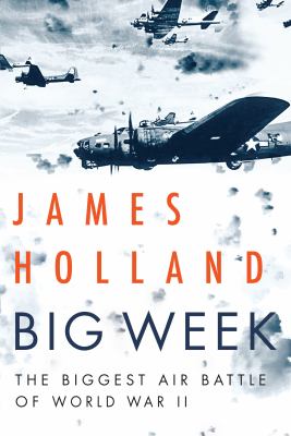 Big week : the biggest air battle of World War II  cover image cdn