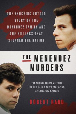 Menendez murders : the shocking untold story of the Menendez family and the killings that stunned the nation  cover image cdn