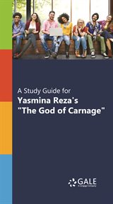 A study guide for reza yasmina's "god of carnage" cover image cdn