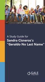 A study guide for sandra cisneros's "geraldo no last name" cover image cdn