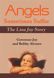 Angels sometimes suffer. The Lina Joy Story cover image cdn