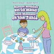 Buenos modales en la mesa = : Good manners at the table cover image cdn