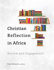 Christian reflection in africa. Review and Engagement cover image cdn