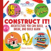 Construct it! : architecture you can build, break, and build again cover image cdn