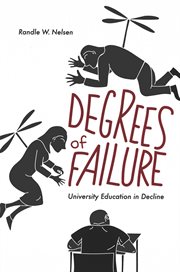 Degrees of failure : university education in decline cover image cdn