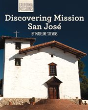 Discovering Mission San José cover image cdn