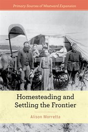 Homesteading and settling the frontier cover image cdn