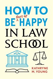 How to be sort of happy in law school cover image cdn