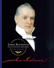 James Buchanan : our fifteenth president cover image cdn