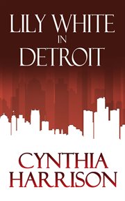 Lily white in detroit cover image cdn