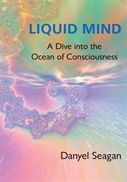 Liquid mind. A Dive into the Ocean of Consciousness cover image cdn
