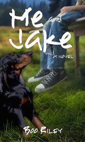 Me and Jake : a novel cover image cdn