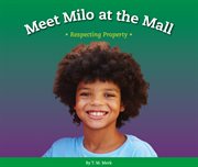 Meet milo at the mall. Respecting Property cover image cdn