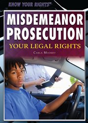 Misdemeanor prosecution : your legal rights cover image cdn