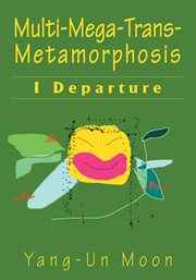 Multi-mega-trans-metamorphosis. I Departure cover image cdn