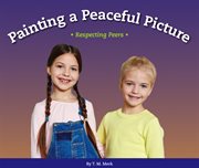 Painting a peaceful picture. Respecting Peers cover image cdn