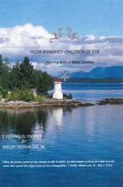 Poor banished children of eve. Hunting Birds in British Columbia cover image cdn