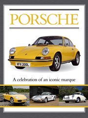 Porsche : a celebration of an iconic marque cover image cdn