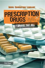 Prescription drugs : opioids that kill cover image cdn