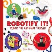 Robotify it! : robots you can make yourself cover image cdn