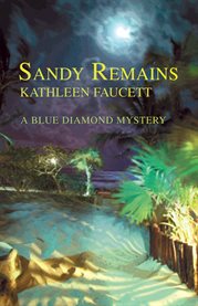 Sandy remains. A Blue Diamond Mystery cover image cdn