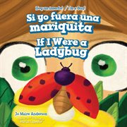 Si yo fuera una mariquita = : If I were a ladybug cover image cdn