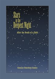 Stars in the deepest night. After the Death of a Child cover image cdn
